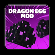 Mod for Minecraft Dragon Egg APK